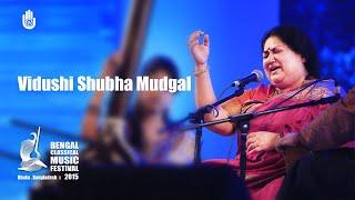 Vidushi Shubha Mudgal  II  Raga Bhatiyar ~ Raga Ramkali ~ Raagmala ~ Thumri  II  Live at BCMF 2015