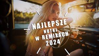 NAJLEPSZE NUTKI W REMIXACH VOL.1  NAJLEPSZA MUZYKA KLUBOWA 2024  MEGA SKŁADANKA DO AUTA  DJ Tunne