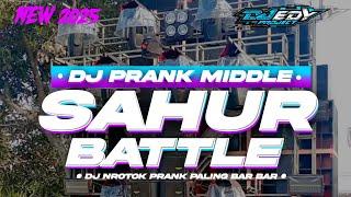 DJ BATTLE PRANK SAHUR 2025  BERANI COBA️️DJ EDY PROJECT