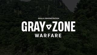 Gray Zone Warfare l Skalla Demonstration