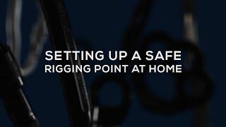 Setting Up a Safe Rigging Point at Home