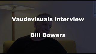 Vaudevisuals interview with Bill Bowers - All Over The Map