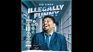 Sid Singh:  Illegally Funny: Stand Up Special