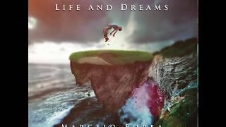 Life And Dreams - Marcelo Borba