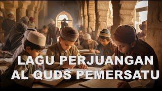 Umat Islam Bersatulah - Lagu Penyemangat Al Quds