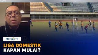 Liga Domestik Kapan Mulai?