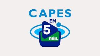 CAPES em 5 minutos