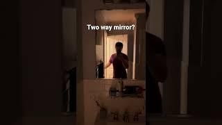 What’s behind my mirror? #creepy #twowaymirror