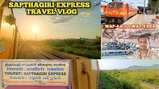 SAPTHAGIRI/TIRUPATI EXPRESS TRAVEL VLOG !! | Chennai - Tirupati | 2S | WAP-4 | Vlog #41