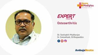 Dr  Snehadrit Mukherjee speaks on Osteoarthritis // Neotia Mediplus