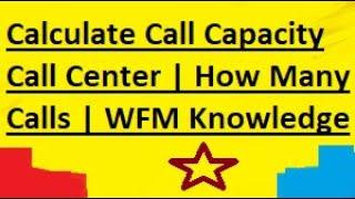 How To Calculate Call Capacity  | Call Center | Headcount | Shrinkage