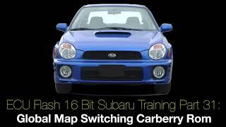 Ecu Flash 16 Bit Subaru Training 31: Global Map Switching Carberry Rom | Evans Performance Academy