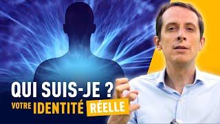 QUI SUIS-JE VRAIMENT ? [MIEUX SE CONNAÎTRE - IDENTITÉ]