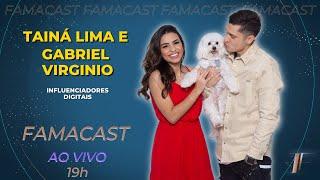 TAINÁ LIMA E GABRIEL VIRGINIO | 15/05/2023 | FAMACAST