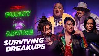 Ryan Davis, Patrick Cloud, Slink Johnson & Tahiry Jose! | Surviving Breakups | Funny Advice EP 6