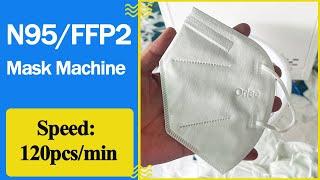 N95 Face Mask Machine 120pcs/min (NEW in 2022) FFP2 Standard