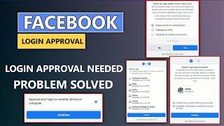 Login Approval Needed Facebook Problem 2022 || How to open login was not approved facebook Account