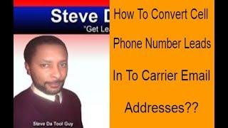 Convert Cell Phone Numbers Into Email Addresses | Web Data Scraper | Steve Datoolguy