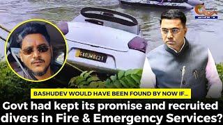 Bashudev would have been found by now if Govt had kept its promise and recruited divers ?