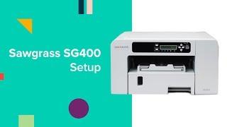 How to Set Up Your Sawgrass SG400/800 Sublimation Printer - Quick Guide