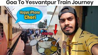 Goa To Yesvantpur Train Journey* Train Me Hogya Mobile Chori