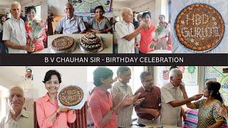 B V CHAUHAN SIR - Birthday Celebration  - Dr. Zarna Patel (NDS) | New Diet System