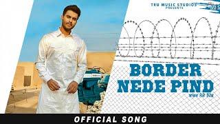 Border Nede Pind (Official Song) Romey Maan | Tru Music Studios | Kil Banda |  2020