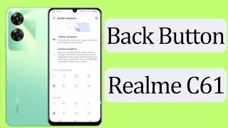 Realme C61 Back Button Setting | Realme C61 me back button kaise lagaye/navigation key setting