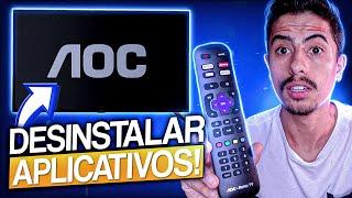 Como DESINSTALAR APLICATIVOS na SMART TV AOC com ROKU!