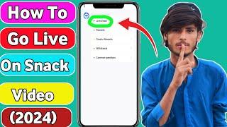 how to go live on snack video in 2024 || go live on snack video without 1k followers