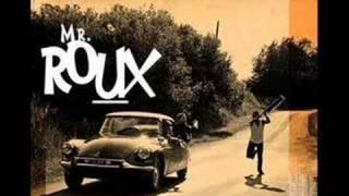 Mr roux-le bouffon de la cité