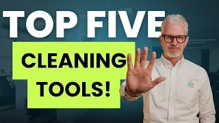 5 Tools Every Commercial Cleaner Needs!