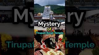 Mystery of Tirupati Balaji Temple 