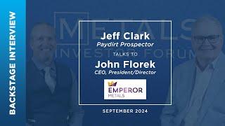 John Florek of Emperor Metals Inc. talks to Jeff Clark at Metals Investor Forum | September 2024