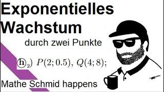 Exponentielles Wachstum durch zwei Punkte  | Mathematik vom Mathe Schmid