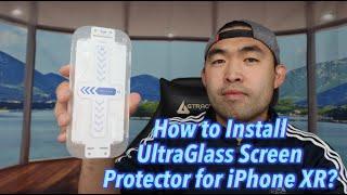 How to Install UltraGlass Screen Protector for iPhone XR?