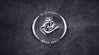 #Intro | Mazar Mubarak - Imran Ghazi