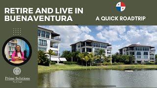 Retire and live in Buenaventura: a quick roadtrip