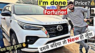 परेशान हो गया हूँ अब  WHY AM I SELLING MY CONVERTED FORTUNER?  इतनी जल्दी!