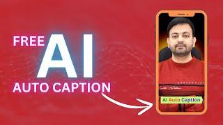 FREE AI Auto Caption Generator for Youtube Shorts & Instagram Reels