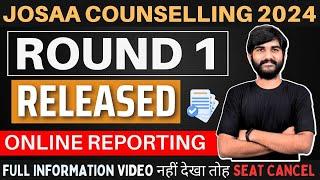 JOSAA Counselling Round 1 Seat Allotment Result के बाद क्या करना है | Documents Required #josaa2024