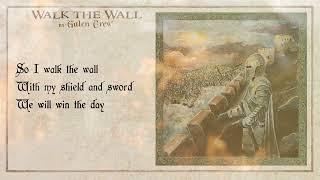 Galen Crew - Walk the Wall (Lyric Video)