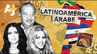 Latinoamérica árabe | AJ+ Español