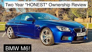 BMW M6 - Two Year Ownership Review & Drive! *HONEST*