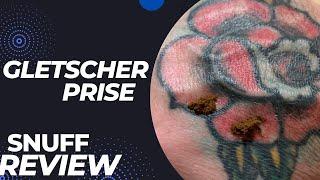 Gletscher Prise - Nasal Snuff Review