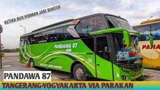 Ketika Bus pariwisata Jadi Bus Akap||Trip Report Bus Pandawa 87(Tangerang-Yogyakarta)