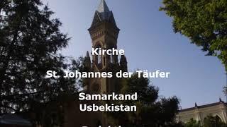 Kirche, Johannes der Täufer, Samarkand, Usbekistan, Stelzenturm, E.O.Nelle,