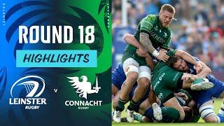 Leinster v Connacht | Instant Highlights | Round 18 | URC 2023/24