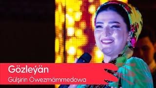 Gulshirin Owezmammedowa - Gozleyan | 2021