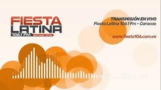 Fiesta Latina 106.1 FM - En vivo desde Caracas, Venezuela